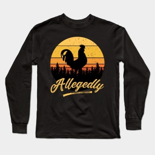 Allegedly Chicken Funny Vintage Sunset Distressed Chicken Farmer Gift Long Sleeve T-Shirt